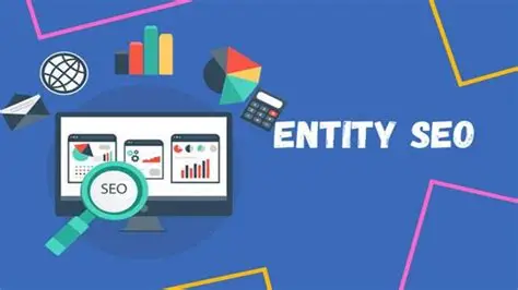 Entity SEO là gì? Những điều cơ bản cần biết