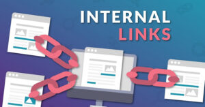 Internal links là gì?